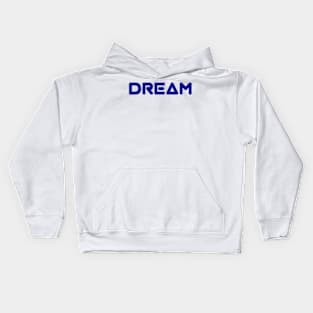 Dream Kids Hoodie